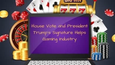 House Vote and President Trump's Signature Helps Gaming Industry