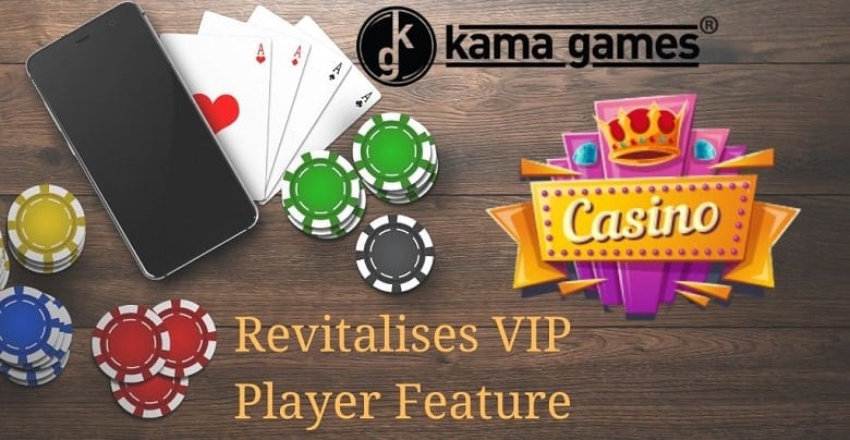 KamaGames Revitalises VIP Player Feature