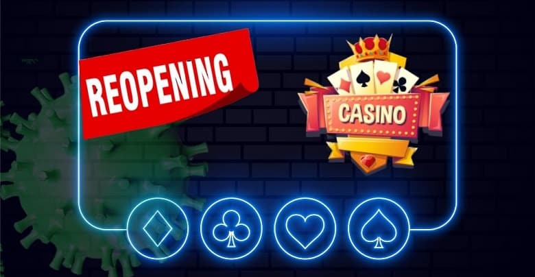 live casino reopening date