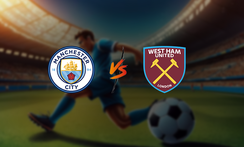 Man City vs West Ham Prediction, kick-off time, TV, live stream, team news, h2h results, odds