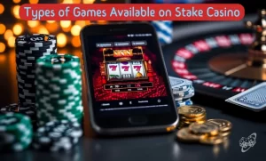 Types of Stake Casino Games