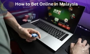 How to Bet Online in Malaysia