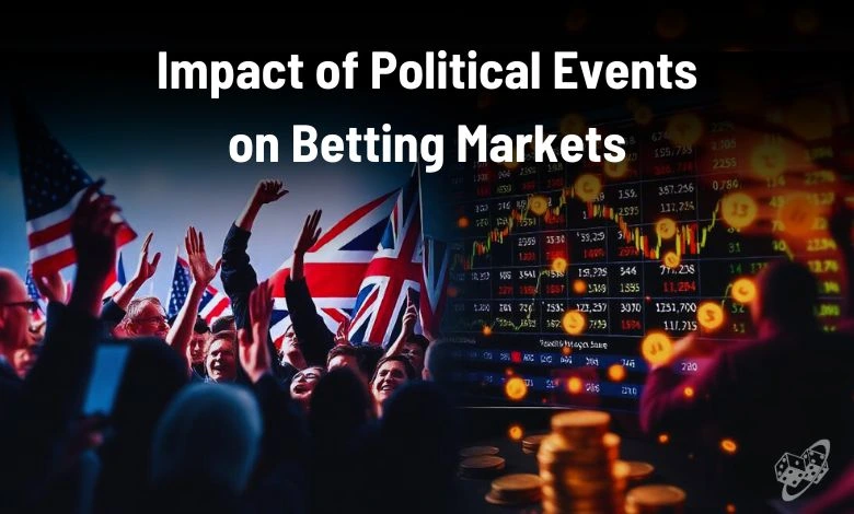 Impact of Political Events on Betting