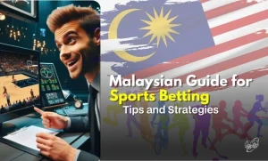 Malaysian Guide for Sports Betting