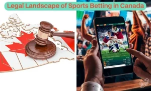 Legal Landscape of Sports Betting in Canada