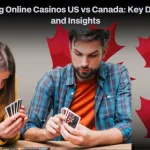 Comparing Online Casinos US vs Canada