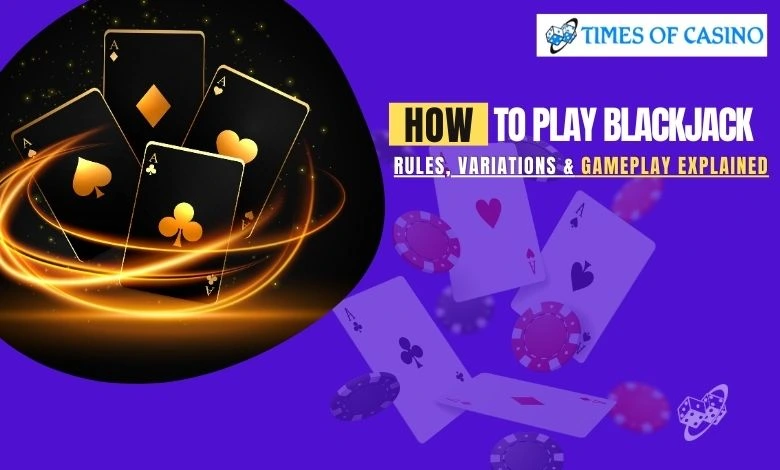 How to Play Blackjack