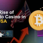 The Rise of crypto casino in the usa