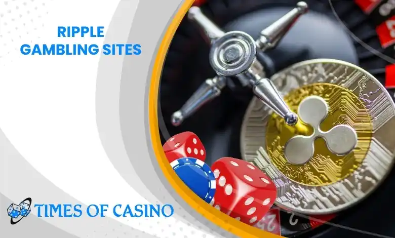 Ripple Gambling Sites