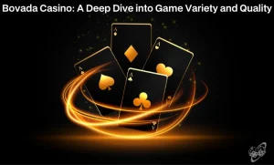 Bovada Casino Game Selection and Quality