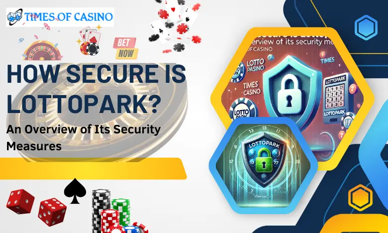 How Secure Is LottoPark