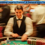 Is Online Gambling Legal in France