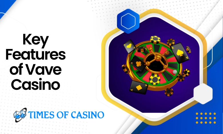 Vave Casino features