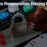 Responsible Boxing Betting